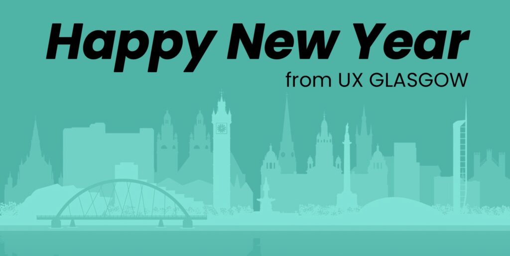 silhouette of buildings from Glasgow in the background with the message Happy new year from UX Glasgow